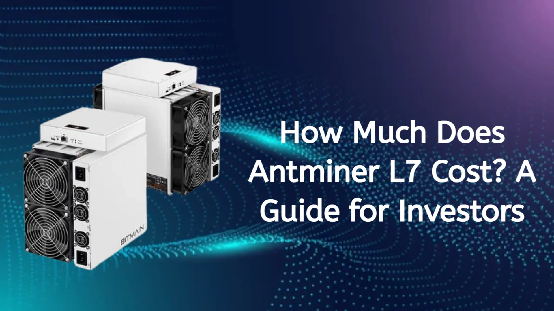 How Much Does Antminer L7 Cost A Guide For Investors Buy Antminer L7